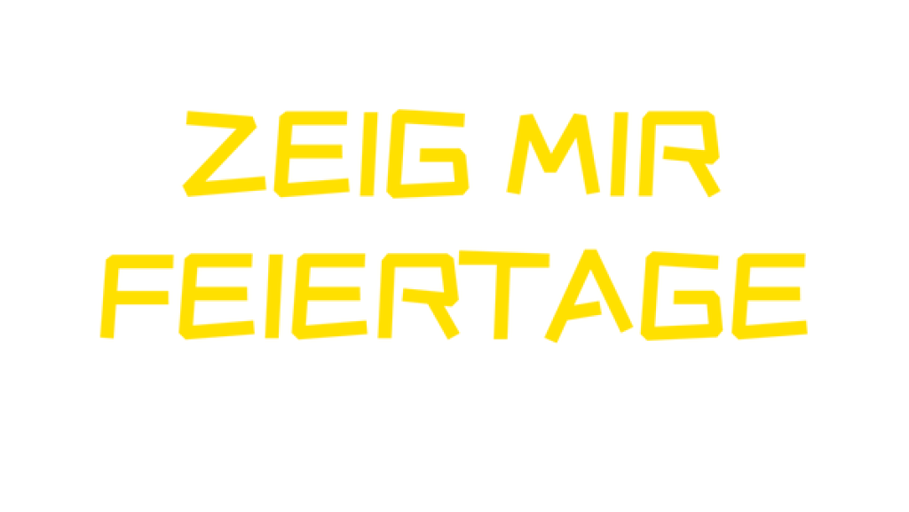 Zeig mir Feiertage Zeig mir Feiertage